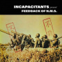Incapacitants - Feedback of N.M.S.
