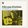 Blake, Tia and Her Folk-Group - Folksongs & Ballads