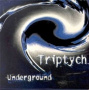 Triptych - Underground
