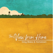 Blake, Greg & Hometown - The View From Home