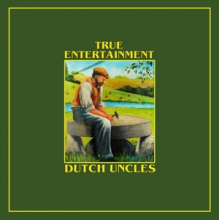 Dutch Uncles - True Entertainment