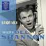 Shannon, Del - Handy Man - the Best of