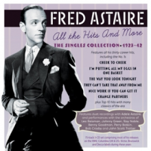 Astaire, Fred & Rogers, Ginger - All the Hits and More - the Singles Collection 1923-42