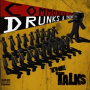 Talks, the - Commoners, Peers, Drunks & Thieves