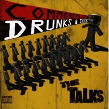 Talks, the - Commoners, Peers, Drunks & Thieves