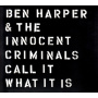 Ben Harper & the Innocent Criminals - Call It What It is