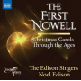 Edison Singers - First Nowell - Christmas Carols Through the Ages
