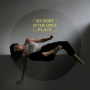 Hummen, Kira - My Body is the Only Place