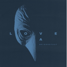 Love A - Meisenstaat