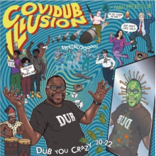 Mad Professor - Covidub Illusion-Dub You Crazy 20-22