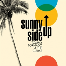 Tornado, Tommy -& the Clerks- - 7-Sunny Side Up