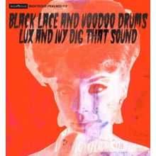 V/A - Black Lace and Voodoo Drums - Lux and Ivy Dig That Sound