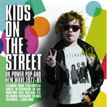 V/A - Kids On the Street - Uk Power Pop and New Wave 1977-1981