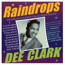 Clark, Dee - Raindrops - the Singles & Albums Collection 1956-62