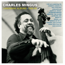 Mingus, Charles - Landmark Albums 1956-60
