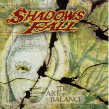 Shadows Fall - Art of Balance