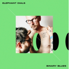 Elephants Dials - Binary Blues