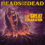 Heads For the Dead - Great Conjuration