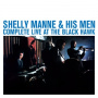 Manne, Shelly & His Men - Complete Live At the Black Hawk