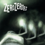 Zero Zeroes - Mirrors/Dreamcrawler