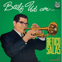 Salas, Betico -Y Su Sonora- - Baile Ud. Con Betico Salas