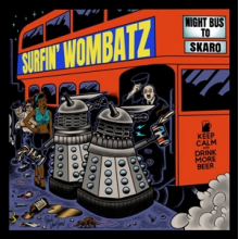 Surfin' Wombatz, the - Night Bus To Skaro