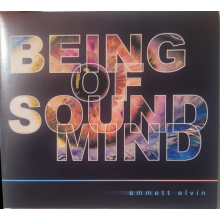 Elvin, Emmett - Being of Sound Mind