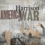 Harrison, Joel With Norah Jones, Uri Caine, David - America At War
