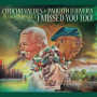 Valdes, Chucho / Paquito D'rivera - I Missed You Too!