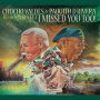 Valdes, Chucho | Paquito D'rivera - I Missed You Too!