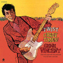 Vincent, Gene - Twist Crazy Times