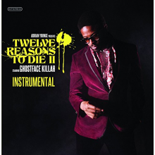 Ghostface Killah - 12 Reasons To Die Ii - Instrumentals