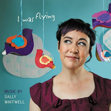 Whitwell, Sally - I Was Flying