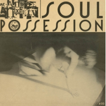 Annie Anxiety - Soul Possession
