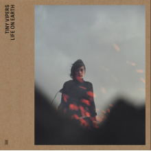 Tiny Vipers - Life On Earth