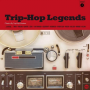 Various - Trip-Hop Legends
