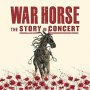 V/A - War Horse - the Story In Concert