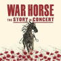 Various - War Horse - the Story In Concert