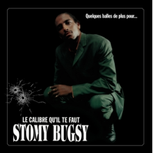 Stomy Bugsy - Quelques Balles De Plus Pour... Le Calibre Qu'il Te Faut