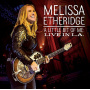 Melissa Etheridge - A Little Bit of Me: Live In L.A.
