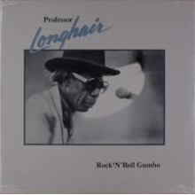 Professor Longhair - Rock 'N' Roll Gumbo