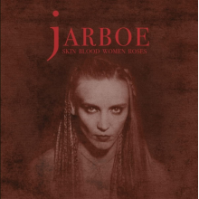 Jarboe - Skin Women Blood Roses