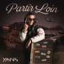 Yanns - Partir Loin