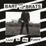 Bart and the Brats - 7-Livin' In the Future