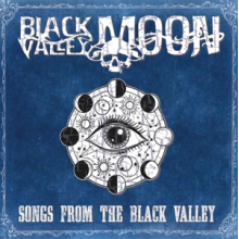 Black Valley Moon - Songs From the Black Valley