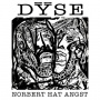 Dyse - Norbert Hat Angst