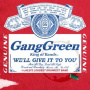 Gang Green - We'll Give It To You