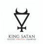 King Satan - Occult Spiritual Anarchy