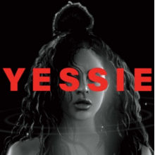 Reyez, Jessie - Yessie