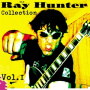 Hunter, Ray - Ray Hunter Collection Vol.1